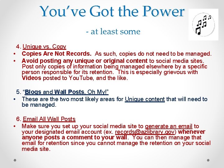 You’ve Got the Power - at least some 4. Unique vs. Copy • Copies
