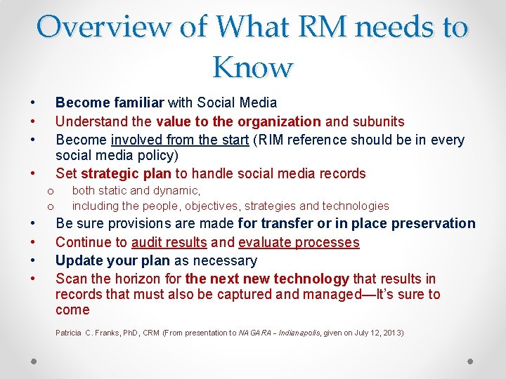 Overview of What RM needs to Know • • • Become familiar with Social