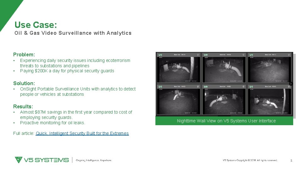 Use Case: Oil & Gas Video Surveillance with Analytics Problem: • • Experiencing daily