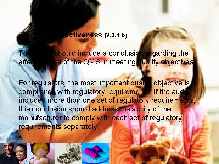 Effectiveness (2. 3. 4 b) The report should include a conclusion regarding the effectiveness