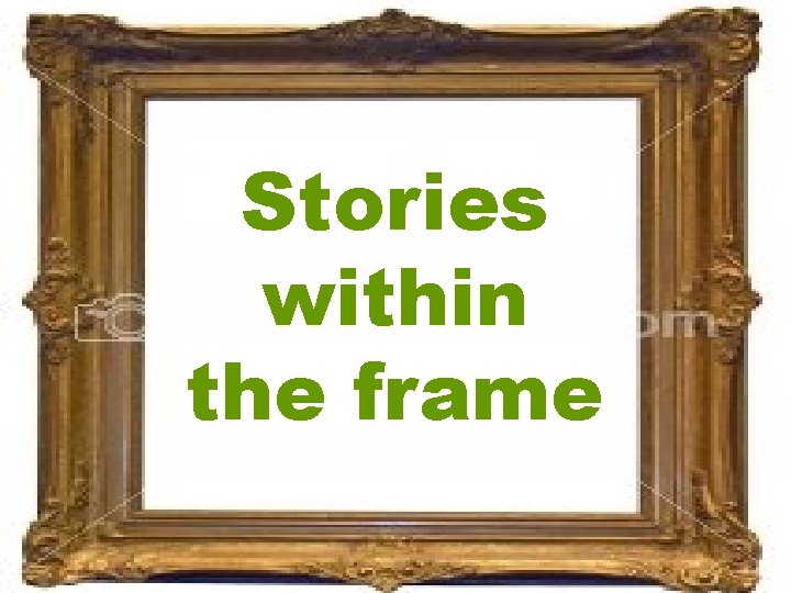 Stories within the frame Riel Miller, 2005 
