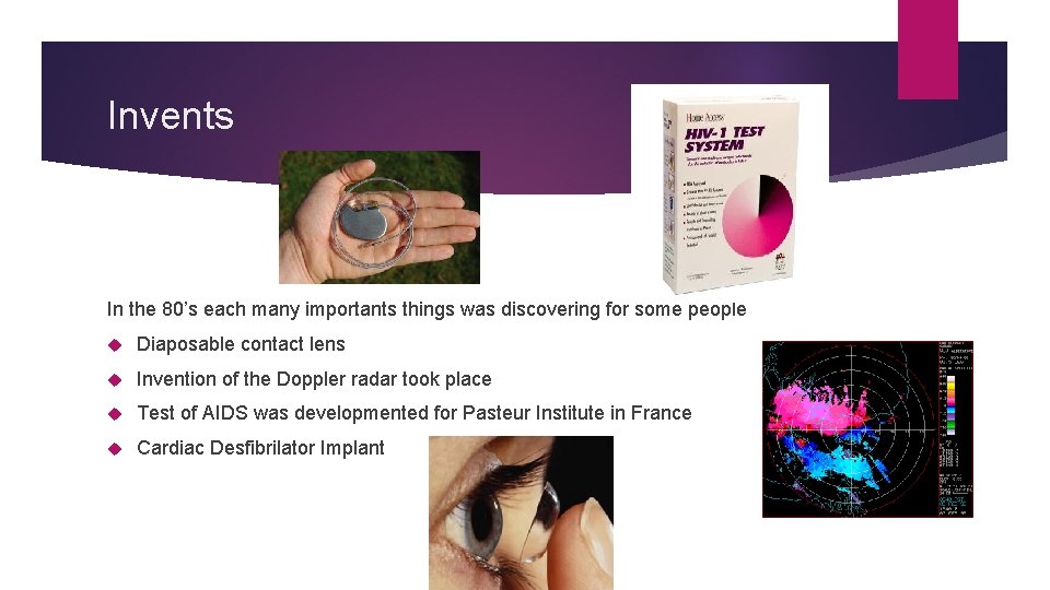 Invents In the 80’s each many importants things was discovering for some people Diaposable