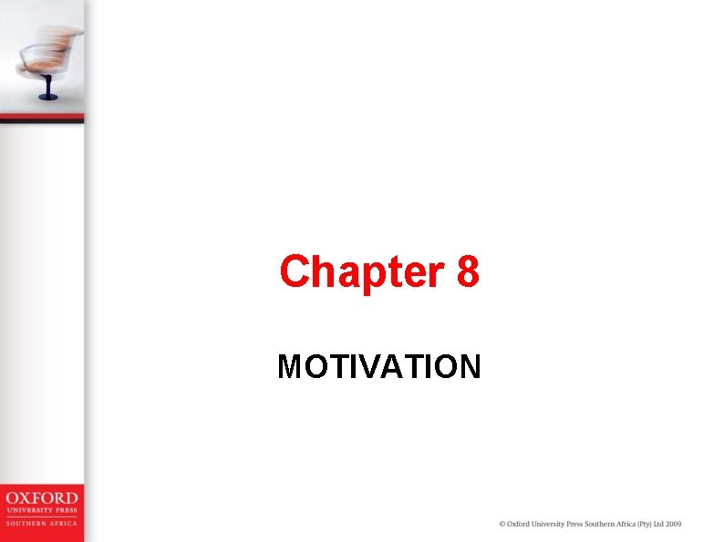 Chapter 8 MOTIVATION Chapter 8 MOTIVATION