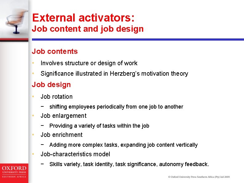 External activators: Job content and job design Job contents • Involves structure or design External activators: Job content and job design Job contents • Involves structure or design