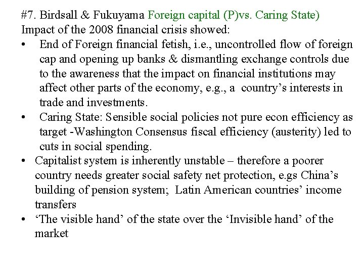 #7. Birdsall & Fukuyama Foreign capital (P)vs. Caring State) Impact of the 2008 financial