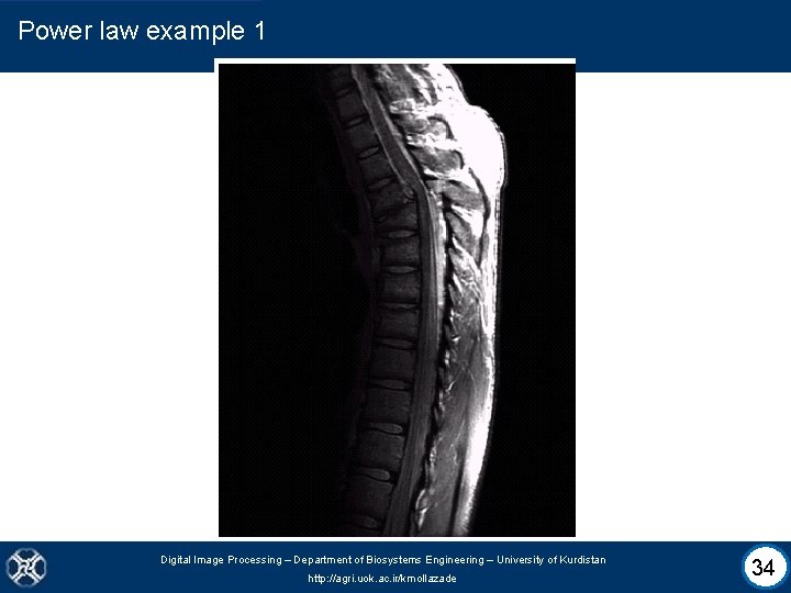 Power law example 1 Digital Image Processing – Department of Biosystems Engineering – University
