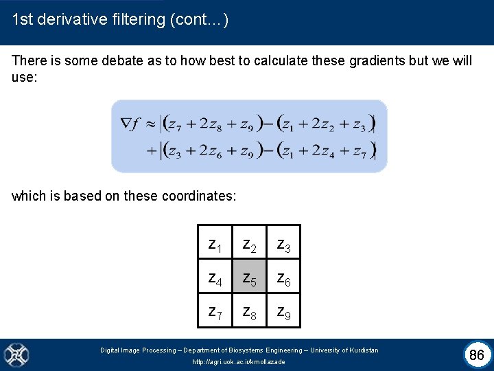 1 st derivative filtering (cont…) There is some debate as to how best to