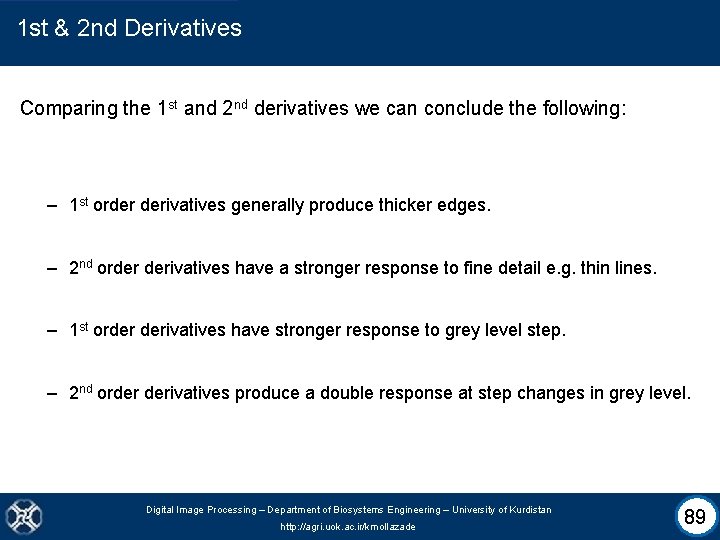 1 st & 2 nd Derivatives Comparing the 1 st and 2 nd derivatives