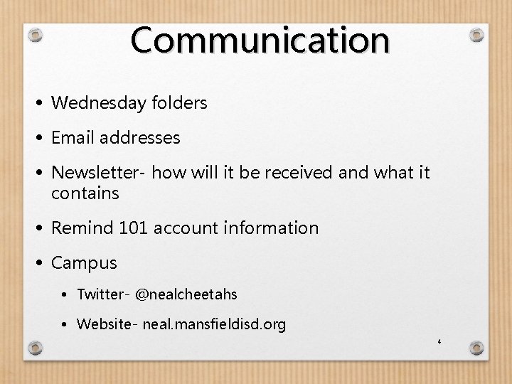 Communication • Wednesday folders • Email addresses • Newsletter- how will it be received