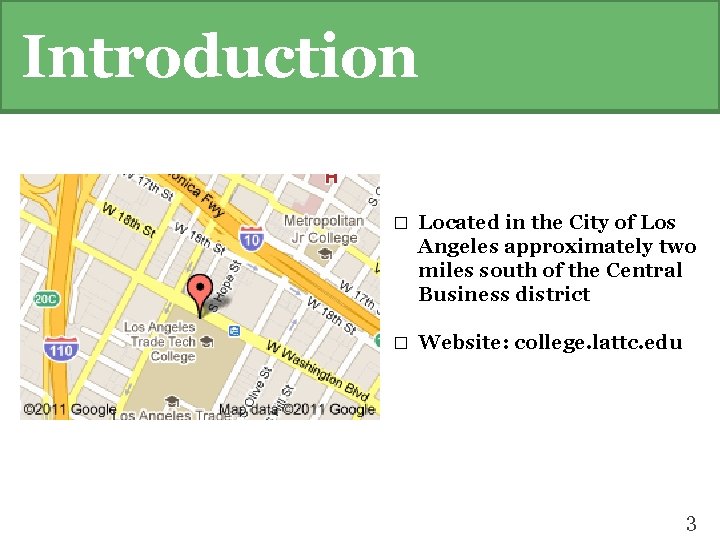 Introduction � Located in the City of Los Angeles approximately two miles south of
