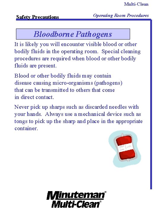 Multi-Clean Safety Precautions Operating Room Procedures Bloodborne Pathogens It is likely you will encounter