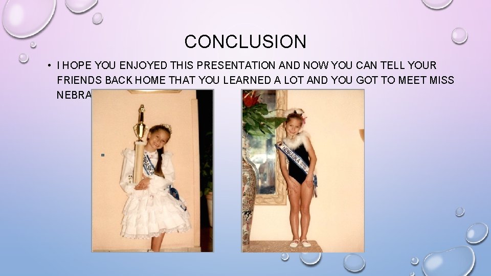 CONCLUSION • I HOPE YOU ENJOYED THIS PRESENTATION AND NOW YOU CAN TELL YOUR