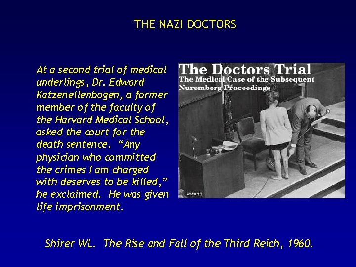 THE NAZI DOCTORS At a second trial of medical underlings, Dr. Edward Katzenellenbogen, a