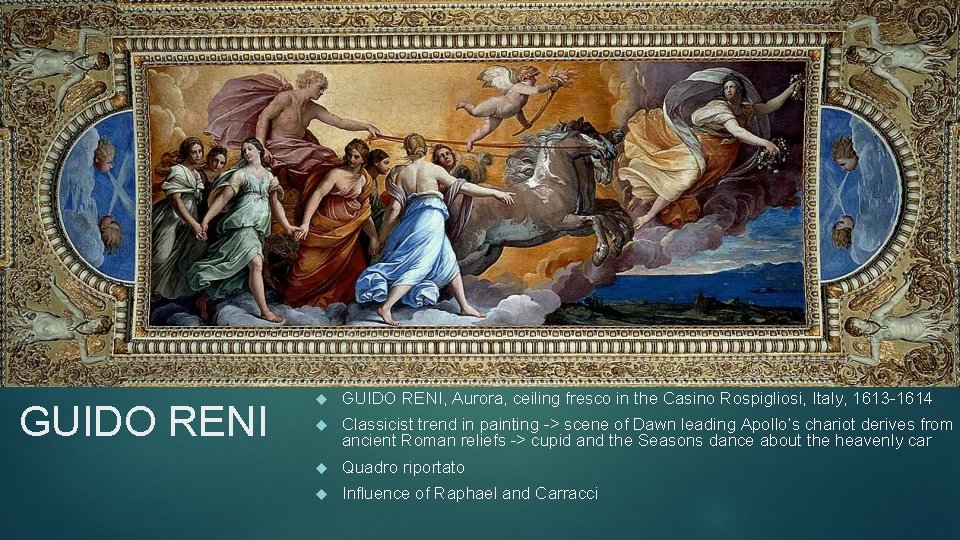 GUIDO RENI, Aurora, ceiling fresco in the Casino Rospigliosi, Italy, 1613 -1614 Classicist trend
