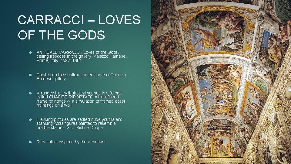 CARRACCI – LOVES OF THE GODS ANNIBALE CARRACCI, Loves of the Gods, ceiling frescoes