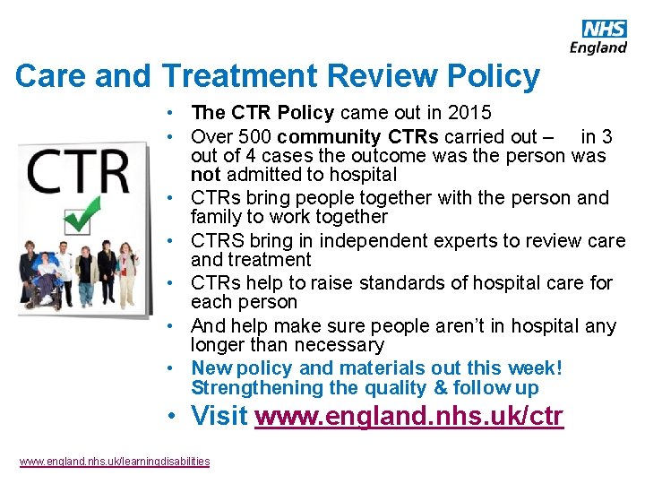 Care and Treatment Review Policy • The CTR Policy came out in 2015 •