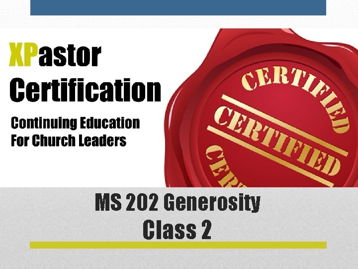 MS 202 Generosity Class 2 