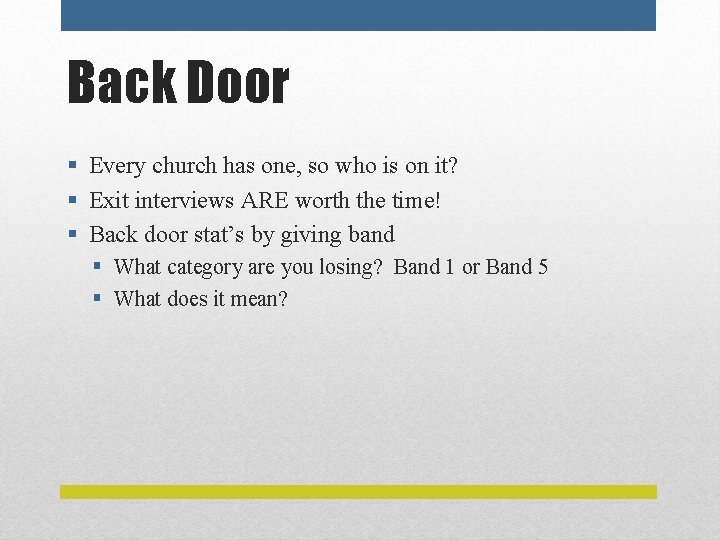 Back Door § Every church has one, so who is on it? § Exit