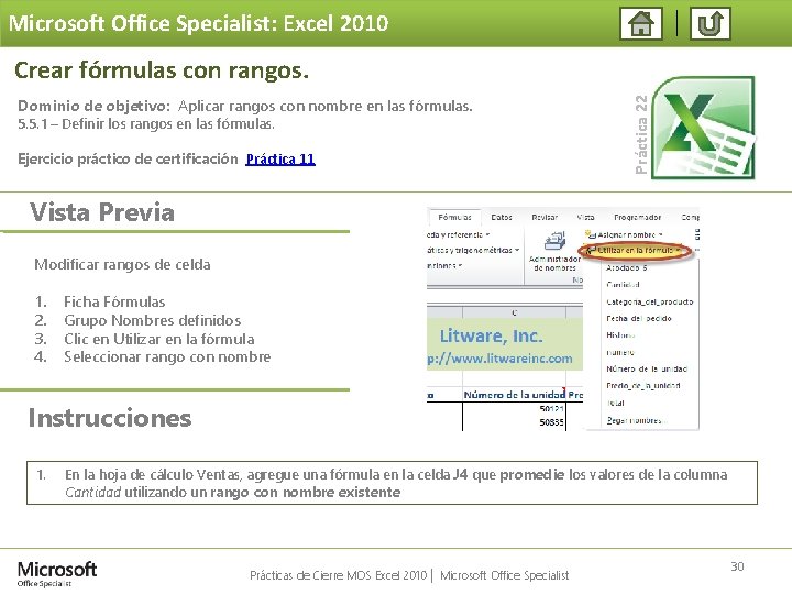 Microsoft Office Specialist: Excel 2010 Dominio de objetivo: Aplicar rangos con nombre en las