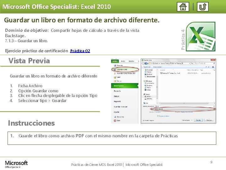 Microsoft Office Specialist: Excel 2010 Dominio de objetivo: Compartir hojas de cálculo a través