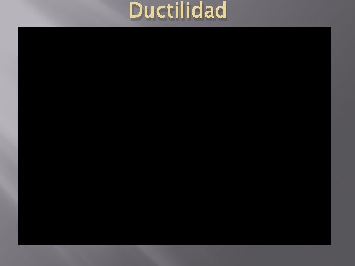 Ductilidad 