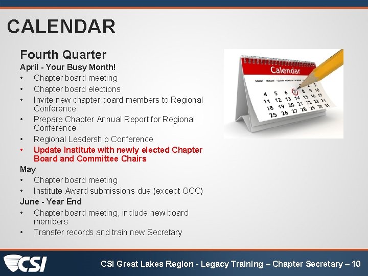 CALENDAR Fourth Quarter April - Your Busy Month! • Chapter board meeting • Chapter CALENDAR Fourth Quarter April - Your Busy Month! • Chapter board meeting • Chapter
