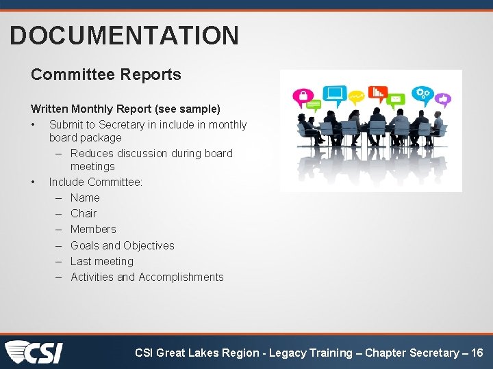 DOCUMENTATION Committee Reports Written Monthly Report (see sample) • Submit to Secretary in include DOCUMENTATION Committee Reports Written Monthly Report (see sample) • Submit to Secretary in include
