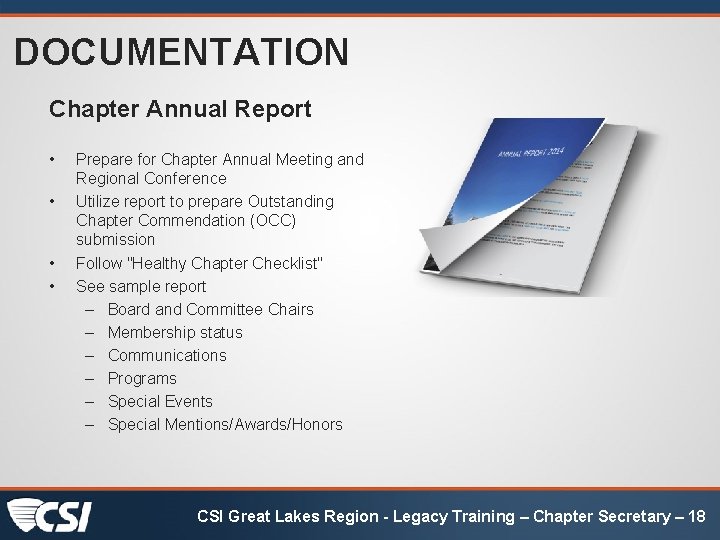 DOCUMENTATION Chapter Annual Report • • Prepare for Chapter Annual Meeting and Regional Conference DOCUMENTATION Chapter Annual Report • • Prepare for Chapter Annual Meeting and Regional Conference