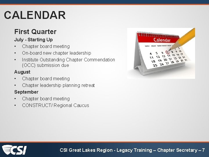 CALENDAR First Quarter July - Starting Up • Chapter board meeting • On-board new CALENDAR First Quarter July - Starting Up • Chapter board meeting • On-board new