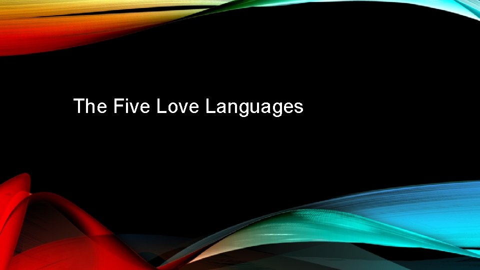 The Five Love Languages 