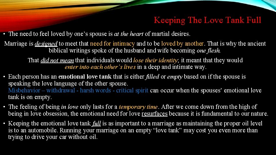 Keeping The Love Tank Full • The need to feel loved by one’s spouse