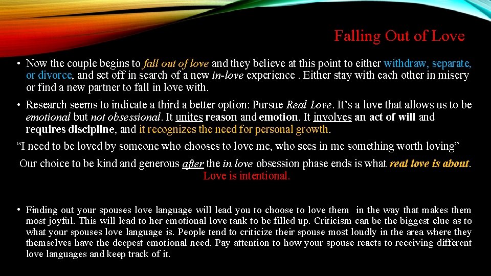 Falling Out of Love • Now the couple begins to fall out of love