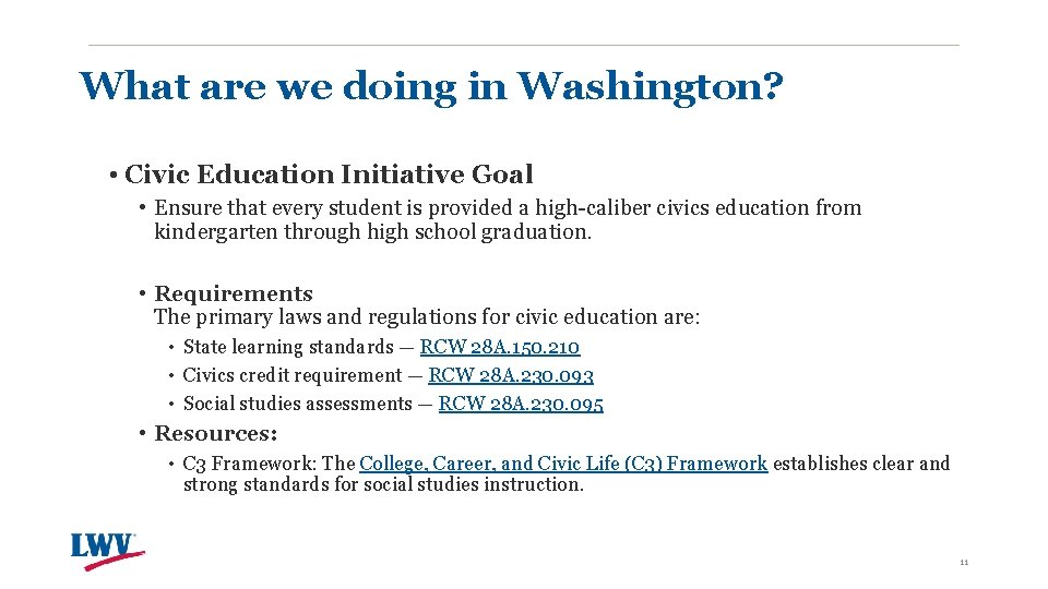 What are we doing in Washington? • Civic Education Initiative Goal • Ensure that