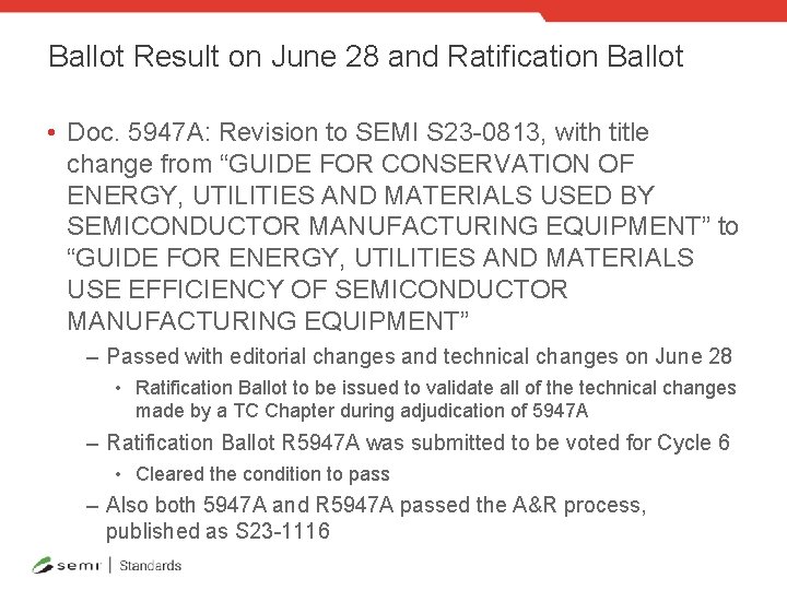 Ballot Result on June 28 and Ratification Ballot • Doc. 5947 A: Revision to