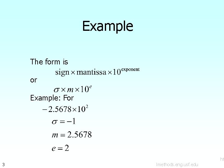 Example The form is or Example: For 3 lmethods. eng. usf. edu ht 