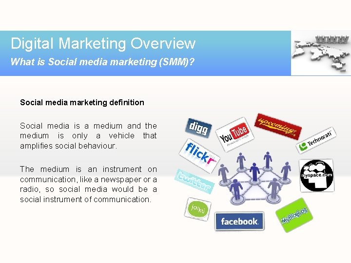 Digital Marketing Overview What is Social media marketing (SMM)? Social media marketing definition Social