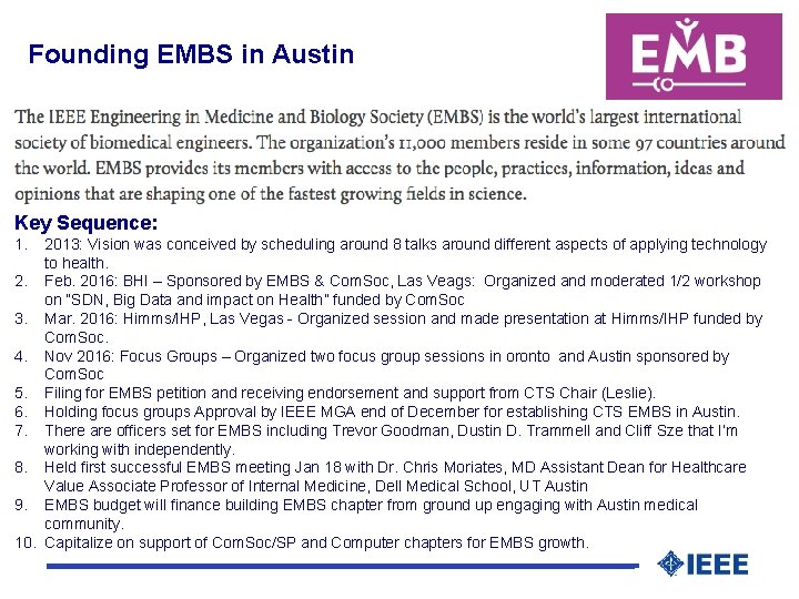 Founding EMBS in Austin Key Sequence: 1. 2013: Vision was conceived by scheduling around