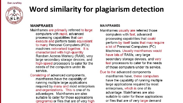 Dan Jurafsky Word similarity for plagiarism detection 