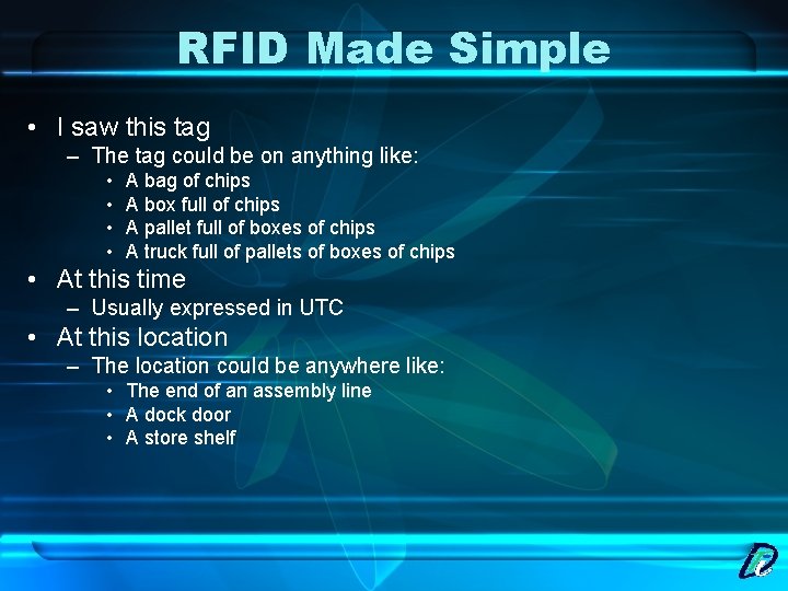 RFID Made Simple • I saw this tag – The tag could be on