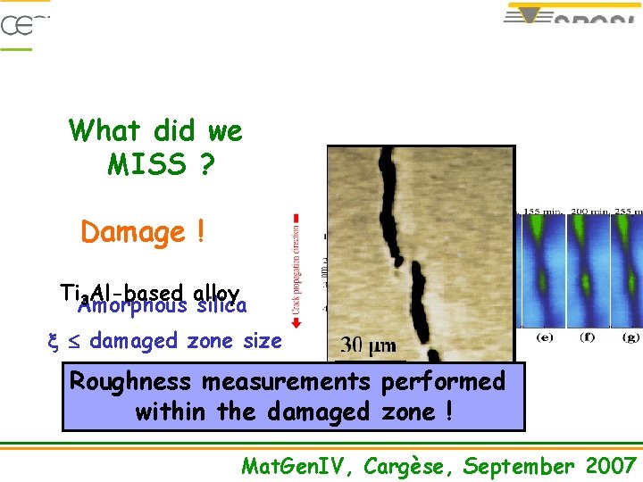 3 - Damage… What did we MISS ? Damage ! Ti 3 Al-based alloy