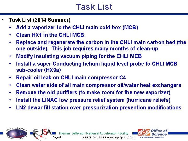 Task List • Task List (2014 Summer) • Add a vaporizer to the CHLI