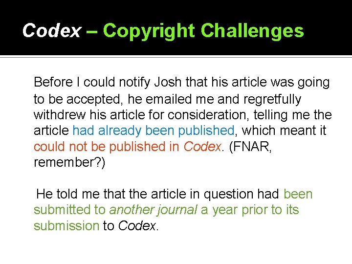 Codex – Copyright Challenges Before I could notify Josh that his article was going