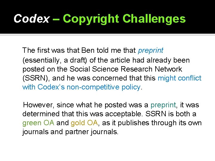 Codex – Copyright Challenges The first was that Ben told me that preprint (essentially,