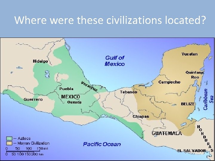 Where were these civilizations located? 