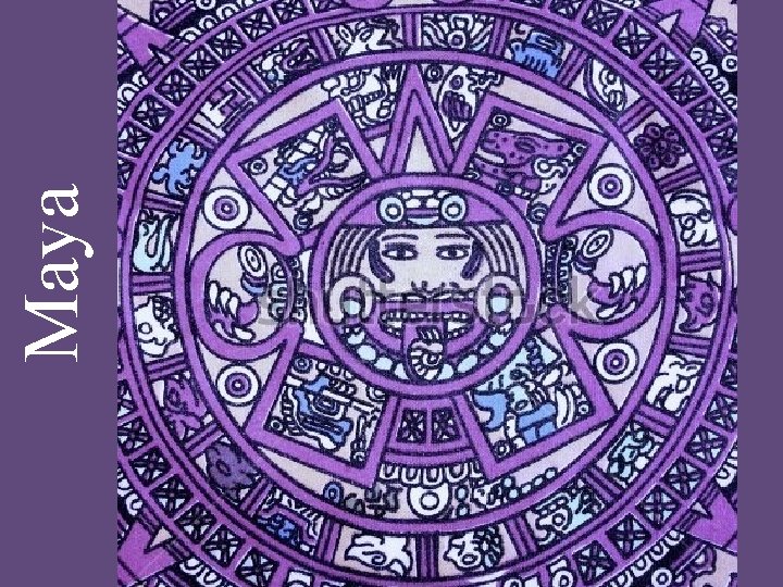 Maya 