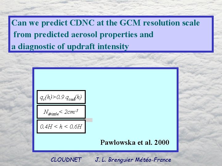 Can we predict CDNC at the GCM resolution scale from predicted aerosol properties and