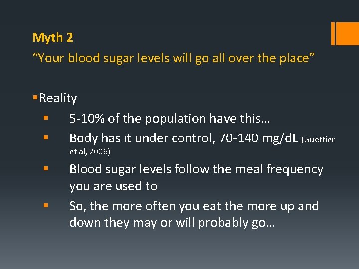 Myth 2 “Your blood sugar levels will go all over the place” §Reality §