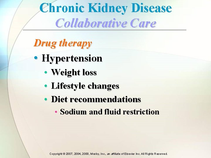 Chronic Kidney Disease Collaborative Care Drug therapy • Hypertension • • • Weight loss Chronic Kidney Disease Collaborative Care Drug therapy • Hypertension • • • Weight loss