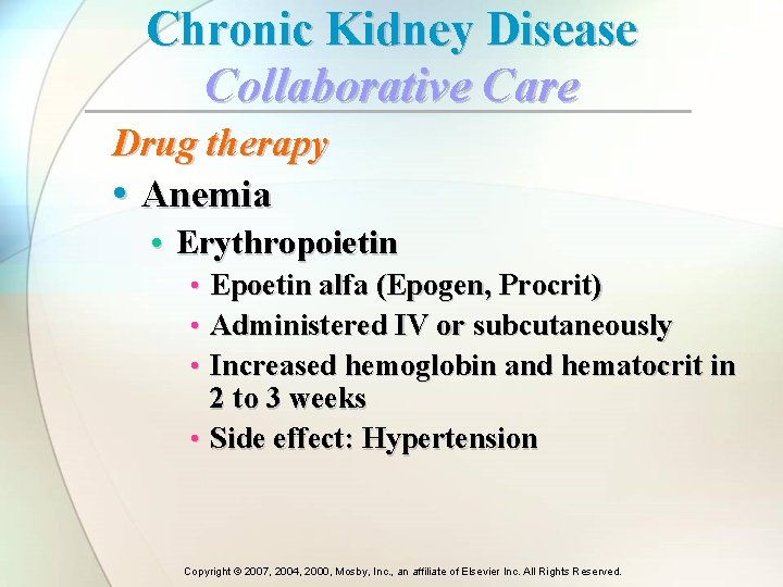 Chronic Kidney Disease Collaborative Care Drug therapy • Anemia • Erythropoietin Epoetin alfa (Epogen, Chronic Kidney Disease Collaborative Care Drug therapy • Anemia • Erythropoietin Epoetin alfa (Epogen,
