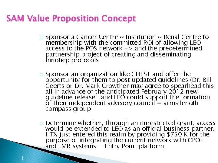 SAM Value Proposition Concept � � � Sponsor a Cancer Centre ~ Institution ~ SAM Value Proposition Concept � � � Sponsor a Cancer Centre ~ Institution ~